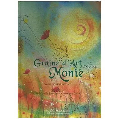 Graine d'Art Monie + CD du conte musical - Publicité Graine d'Art Monie + CD du conte musical - Publicité