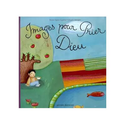 BAYARD Images pour prier Dieu - M. A. Gaudrat - Publicité BAYARD Images pour prier Dieu - M. A. Gaudrat - Publicité