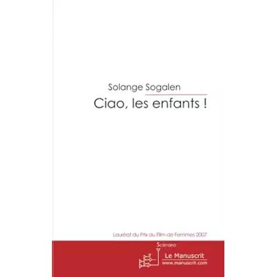 Ciao les enfants ! - Solange Sogalen - Publicité Ciao les enfants ! - Solange Sogalen - Publicité