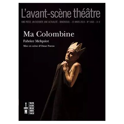 1 Ma Colombine - Fabrice Melquiot - Publicité 1 Ma Colombine - Fabrice Melquiot - Publicité
