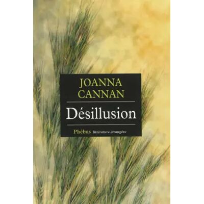 Désillusion - Joanna Cannan, Marie-Odile Fortier-Masek - Publicité Désillusion - Joanna Cannan, Marie-Odile Fortier-Masek - Publicité