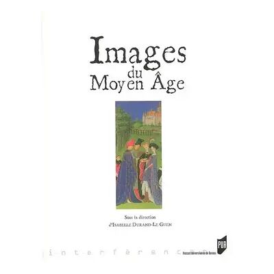 IMAGES DU MOYEN AGE - PUR - Publicité IMAGES DU MOYEN AGE - PUR - Publicité