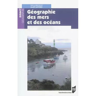 Géographie des mers et des océans - Alain Miossec, Collectif - Publicité Géographie des mers et des océans - Alain Miossec, Collectif - Publicité