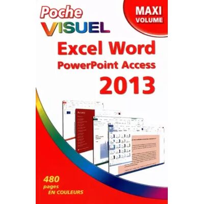 Poche Visuel Excel Word PowerPoint Access 2013, Maxi Volume - Elaine MARMEL - Publicité Poche Visuel Excel Word PowerPoint Access 2013, Maxi Volume - Elaine MARMEL - Publicité