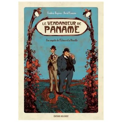 Illustrated Le Vendangeur de Paname: Une enquête de l'Ecluse et la Bloseille - Frédéric Bagères, David Francois, David Francois - Publicité Illustrated Le Vendangeur de Paname: Une enquête de l'Ecluse et la Bloseille - Frédéric Bagères, David Francois, David Francois - Publicité