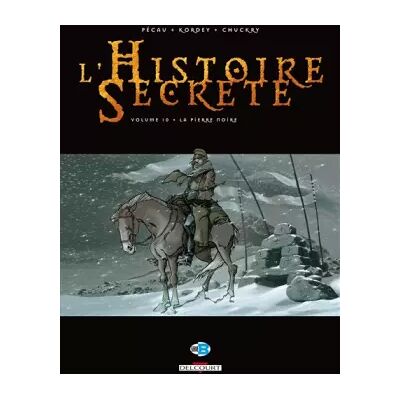 L'Histoire Secrète, Tome 10 : La pierre noire - Jean-Pierre Pécau, Igor Kordey, Chris Chuckry, Fred Blanchard - Publicité L'Histoire Secrète, Tome 10 : La pierre noire - Jean-Pierre Pécau, Igor Kordey, Chris Chuckry, Fred Blanchard - Publicité
