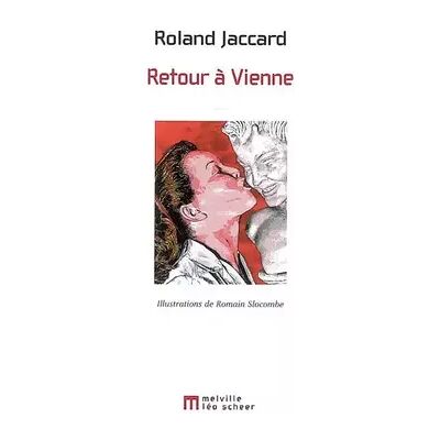 Editions Léo Scheer Retour à Vienne - Roland Jaccard, Romain Slocombe - Publicité Editions Léo Scheer Retour à Vienne - Roland Jaccard, Romain Slocombe - Publicité