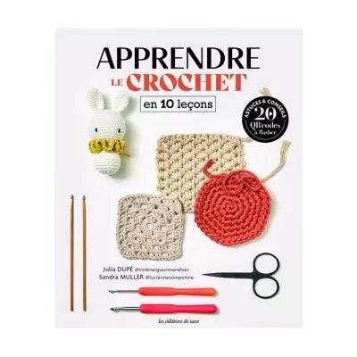 Illustrated Apprendre le crochet en 10 leçons - JULIA DUPE, Sandra Muller - Publicité Illustrated Apprendre le crochet en 10 leçons - JULIA DUPE, Sandra Muller - Publicité