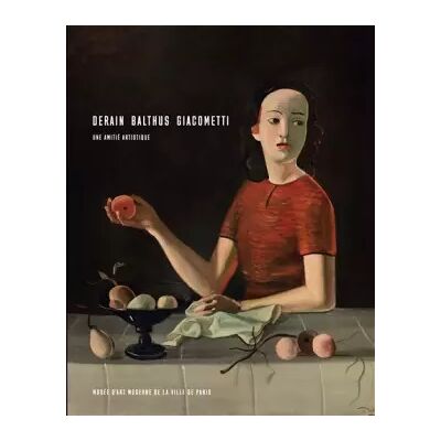 Illustrated DERAIN BALTHUS GIACOMETTI: UNE AMITIE ARTISTIQUE - Collectif - Publicité Illustrated DERAIN BALTHUS GIACOMETTI: UNE AMITIE ARTISTIQUE - Collectif - Publicité