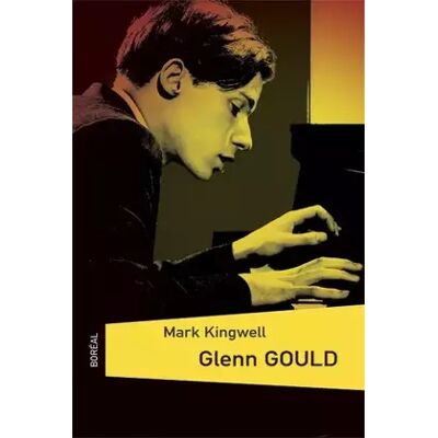 Glenn Gould - Mark Kingwell - Publicité Glenn Gould - Mark Kingwell - Publicité