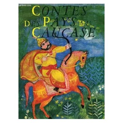 Gründ Contes des pays du caucase - Suzana Navakova - Publicité Gründ Contes des pays du caucase - Suzana Navakova - Publicité