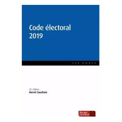 Code électoral 2019 (26e éd.) - Hervé CAUCHOIS - Publicité Code électoral 2019 (26e éd.) - Hervé CAUCHOIS - Publicité