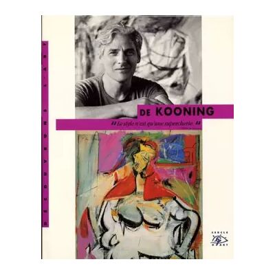 De Kooning, 1904-1997 - Jean-Luc Chalumeau - Publicité De Kooning, 1904-1997 - Jean-Luc Chalumeau - Publicité