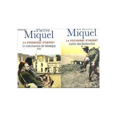 Le vent mauvais de Salonique (La poudrière d'Orient) - Pierre Miquel - Publicité Le vent mauvais de Salonique (La poudrière d'Orient) - Pierre Miquel - Publicité