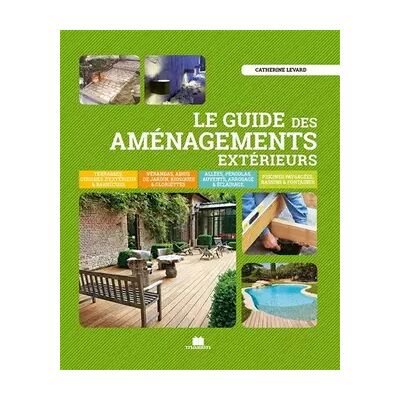 Illustrated Le guide des aménagements extérieurs - Collectif - Publicité Illustrated Le guide des aménagements extérieurs - Collectif - Publicité