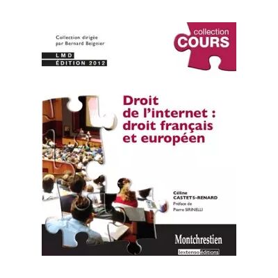 2e édition Droit de l'internet : droit français et européen - Céline Castets-Renard - Publicité 2e édition Droit de l'internet : droit français et européen - Céline Castets-Renard - Publicité
