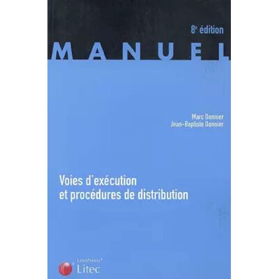 8 Voies d'exécution et procédure de distribution - Marc Donnier, Jean-Baptiste Donnier - Publicité 8 Voies d'exécution et procédure de distribution - Marc Donnier, Jean-Baptiste Donnier - Publicité