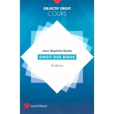 8 droit des biens - Jean-Baptiste Seube - Publicité 8 droit des biens - Jean-Baptiste Seube - Publicité