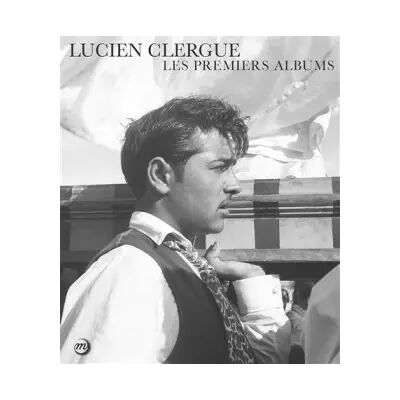 Illustrated LUCIEN CLERGUE - LES PREMIERS ALBUMS - CATALOGUE - Collectif - Publicité Illustrated LUCIEN CLERGUE - LES PREMIERS ALBUMS - CATALOGUE - Collectif - Publicité