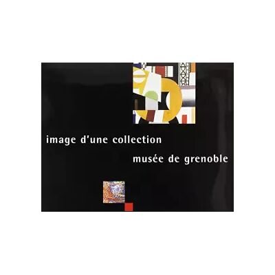 Image d'une collection : Musée de Grenoble - Collectif - Publicité Image d'une collection : Musée de Grenoble - Collectif - Publicité