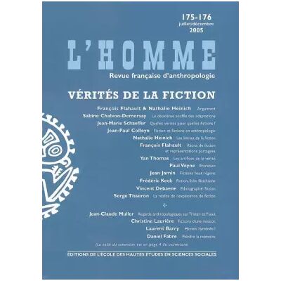 Revue L'Homme numéro 175-176 Vérités de la fiction - juillet/septembre 2005 - Collectif - Publicité Revue L'Homme numéro 175-176 Vérités de la fiction - juillet/septembre 2005 - Collectif - Publicité