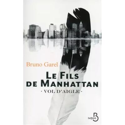 Le Fils de Manhattan, vol 1 - Bruno GAREL - Publicité Le Fils de Manhattan, vol 1 - Bruno GAREL - Publicité