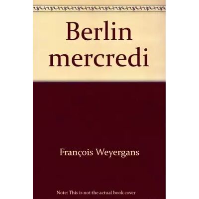 Balland Berlin mercredi - François Weyergans - Publicité Balland Berlin mercredi - François Weyergans - Publicité