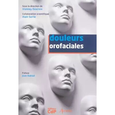 Douleurs orofaciales - Vianney Descroix - Publicité Douleurs orofaciales - Vianney Descroix - Publicité