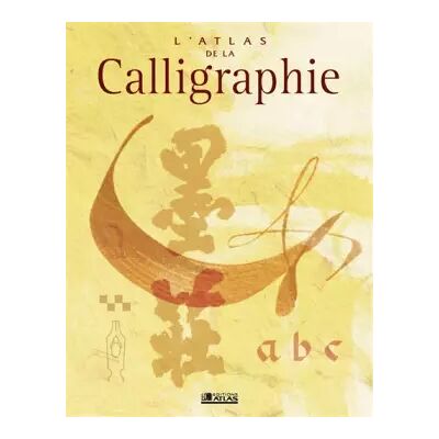 Atlas de la calligraphie - Collectif - Publicité Atlas de la calligraphie - Collectif - Publicité