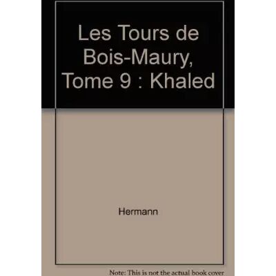 Les Tours de Bois-Maury, Tome 9 : Khaled - Hermann - Publicité Les Tours de Bois-Maury, Tome 9 : Khaled - Hermann - Publicité