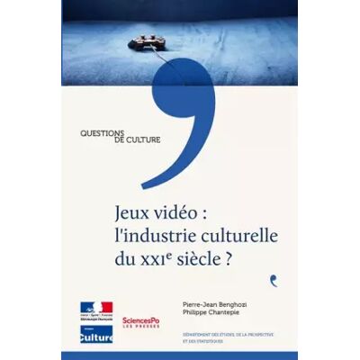 Jeux vidéo : l'industrie culturelle du XXIe siècle ? - Pierre-Jean Benghozi, Philippe Chantepie - Publicité Jeux vidéo : l'industrie culturelle du XXIe siècle ? - Pierre-Jean Benghozi, Philippe Chantepie - Publicité