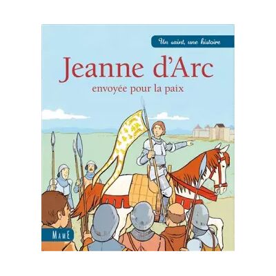 Jeanne d'Arc : Envoyée pour la paix - Paul Lavieille, Emmanuel Cerisier - Publicité Jeanne d'Arc : Envoyée pour la paix - Paul Lavieille, Emmanuel Cerisier - Publicité