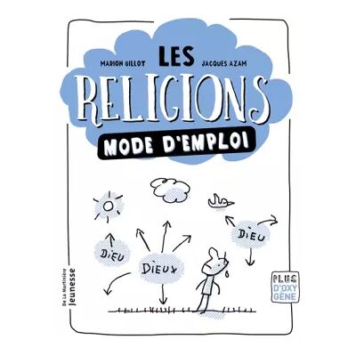 Illustrated Les Religions mode d'emploi - Marion Gillot, Jacques Azam - Publicité Illustrated Les Religions mode d'emploi - Marion Gillot, Jacques Azam - Publicité