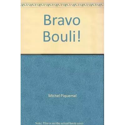 BRAVO BOULI - Piquemal, Zaü - Publicité BRAVO BOULI - Piquemal, Zaü - Publicité