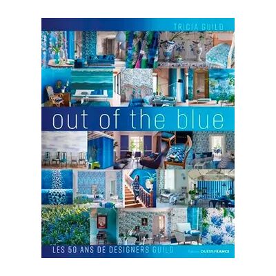 Illustrated Tricia Guild, Out of the blue, 50 ans de Designers Guild - Tricia Guild - Publicité Illustrated Tricia Guild, Out of the blue, 50 ans de Designers Guild - Tricia Guild - Publicité