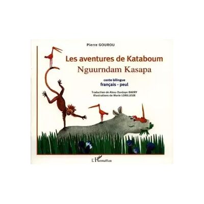 Les aventures de Kataboum: Conte bilingue français-peul - Collectif - Publicité Les aventures de Kataboum: Conte bilingue français-peul - Collectif - Publicité