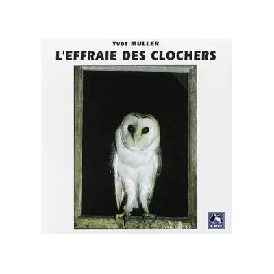 L'Effraie des clochers - Yves Muller - Publicité L'Effraie des clochers - Yves Muller - Publicité