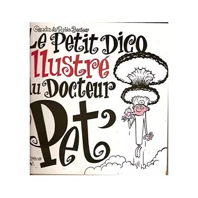Le petit dico illustré du Dr Pet' - Becker, Jean-Charles Gaudin - Publicité Le petit dico illustré du Dr Pet' - Becker, Jean-Charles Gaudin - Publicité