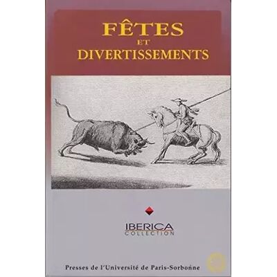 fêtes et divertissements - Lucien Clare, Jean-paul Duviols, Araceli Guillaume-alonso - Publicité fêtes et divertissements - Lucien Clare, Jean-paul Duviols, Araceli Guillaume-alonso - Publicité