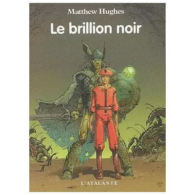 Le brillion noir - Matthew Hughes, Patrick Dusoulier - Publicité Le brillion noir - Matthew Hughes, Patrick Dusoulier - Publicité