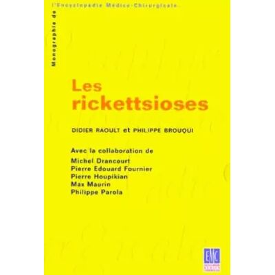 Les rickettsioses - Philippe Brouqui, Didier Raoult - Publicité Les rickettsioses - Philippe Brouqui, Didier Raoult - Publicité