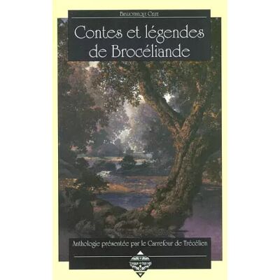 Nouvelle Contes et légendes de Brocéliande - Collectif - Publicité Nouvelle Contes et légendes de Brocéliande - Collectif - Publicité
