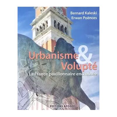 Urbanisme et volupté: La France pavillonnaire enchainée - Bernard Kaleski, Erwan Poences - Publicité Urbanisme et volupté: La France pavillonnaire enchainée - Bernard Kaleski, Erwan Poences - Publicité