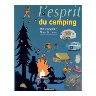 L'esprit du camping - France Poulain, Elisabeth Poulain - Publicité L'esprit du camping - France Poulain, Elisabeth Poulain - Publicité