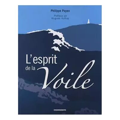 L'esprit de la Voile - Philippe Payen, Hugues Aufray - Publicité L'esprit de la Voile - Philippe Payen, Hugues Aufray - Publicité