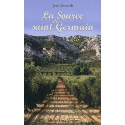 La source de saint Germain - Jean Siccardi - Publicité La source de saint Germain - Jean Siccardi - Publicité