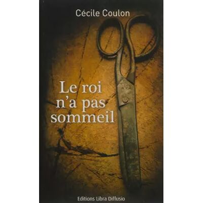 Large type / Large print Le roi n'a pas sommeil - Cécile Coulon - Publicité Large type / Large print Le roi n'a pas sommeil - Cécile Coulon - Publicité