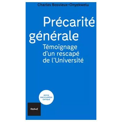 Précarité générale: Témoignage d'un rescapé de l'Université - Charles Bosvieux-onyekwelu - Publicité Précarité générale: Témoignage d'un rescapé de l'Université - Charles Bosvieux-onyekwelu - Publicité