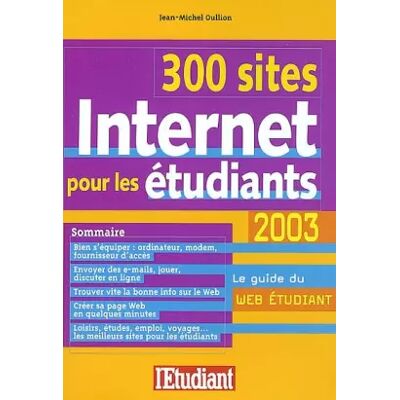 Nouvelle 300 sites internet pour les étudiants - Jean-Michel Oullion - Publicité Nouvelle 300 sites internet pour les étudiants - Jean-Michel Oullion - Publicité