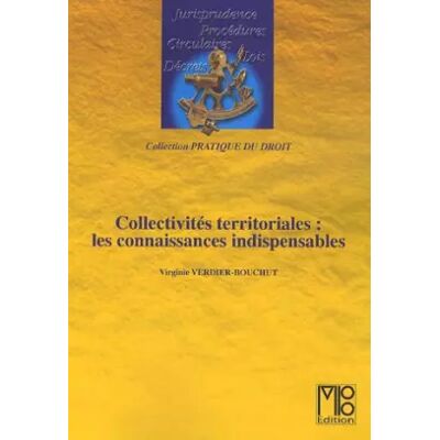 Collectivités territoriales : les connaissances indispensables - Virginie Verdier-Bouchut - Publicité Collectivités territoriales : les connaissances indispensables - Virginie Verdier-Bouchut - Publicité